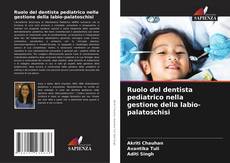 Ruolo del dentista pediatrico nella gestione della labio-palatoschisi kitap kapağı