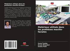 Matériaux utilisés dans les prothèses maxillo-faciales kitap kapağı