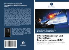 Copertina di Interaktionsdesign und interaktives Digitalfernsehen (iDTV)