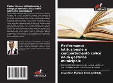 Borítókép a  Performance istituzionale e comportamento civico nella gestione municipale - hoz