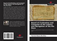 Portada del libro de Board of Civilization and Conquest of the Indians and Navigation of the Rio Doce