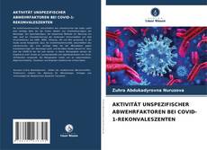 Portada del libro de AKTIVITÄT UNSPEZIFISCHER ABWEHRFAKTOREN BEI COVID-1-REKONVALESZENTEN