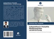 Indomethacin Pulsatile Medikamenten verabreichung的封面