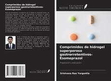 Buchcover von Comprimidos de hidrogel superporoso gastrorretentivos-Esomeprazol
