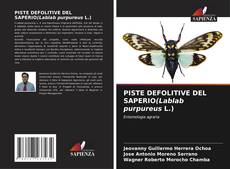 Bookcover of PISTE DEFOLITIVE DEL SAPERIO(Lablab purpureus L.)