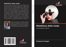 Bookcover of Metafisica della moda
