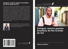 Buchcover von Suingue: música popular brasileña de Rio Grande do Sul