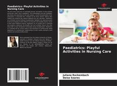 Paediatrics: Playful Activities in Nursing Care的封面