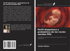 Bookcover of Perfil bioquímico y proteómico de los recién nacidos PEG