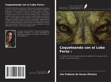 Обложка Coqueteando con el Lobo Feroz :