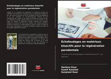 Buchcover von Échafaudages en matériaux bioactifs pour la régénération parodontale