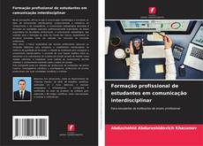 Buchcover von Formação profissional de estudantes em comunicação interdisciplinar
