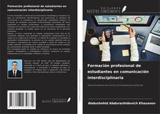 Buchcover von Formación profesional de estudiantes en comunicación interdisciplinaria