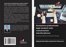 Buchcover von Formazione professionale degli studenti nella comunicazione interdisciplinare