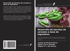 Bookcover of Desarrollo de barritas de cereales a base de legumbres