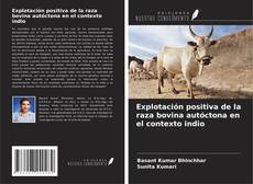 Buchcover von Explotación positiva de la raza bovina autóctona en el contexto indio