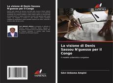 Capa do livro de La visione di Denis Sassou N'guesso per il Congo 