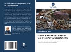 Borítókép a  Studie zum Feinzuschlagstoff als Ersatz für Kunststoffabfälle - hoz