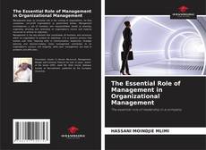 Capa do livro de The Essential Role of Management in Organizational Management 