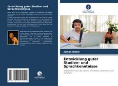 Bookcover of Entwicklung guter Studien- und Sprachkenntnisse