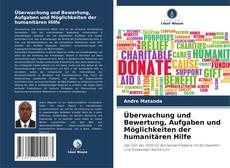 Borítókép a  Überwachung und Bewertung, Aufgaben und Möglichkeiten der humanitären Hilfe - hoz