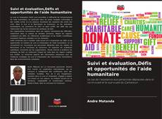 Buchcover von Suivi et évaluation,Défis et opportunités de l'aide humanitaire