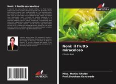 Bookcover of Noni: il frutto miracoloso