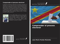 Portada del libro de Comprender el proceso electoral