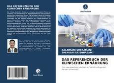 Borítókép a  DAS REFERENZBUCH DER KLINISCHEN ERNÄHRUNG - hoz