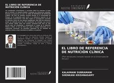 Portada del libro de EL LIBRO DE REFERENCIA DE NUTRICIÓN CLÍNICA