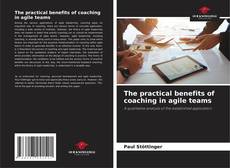 Capa do livro de The practical benefits of coaching in agile teams 