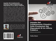 Capa do livro de Impatto Del Cambiamento Climatico Sulle Prestazioni Dei Dipendenti Di Un Ufficio Pubblico 