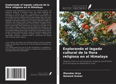Обложка Explorando el legado cultural de la flora religiosa en el Himalaya