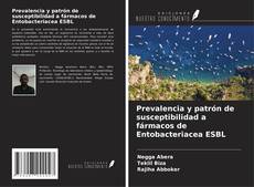 Capa do livro de Prevalencia y patrón de susceptibilidad a fármacos de Entobacteriacea ESBL 