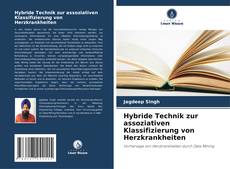 Bookcover of Hybride Technik zur assoziativen Klassifizierung von Herzkrankheiten