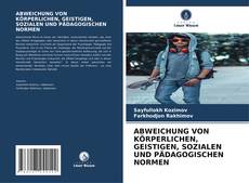 ABWEICHUNG VON KÖRPERLICHEN, GEISTIGEN, SOZIALEN UND PÄDAGOGISCHEN NORMEN的封面