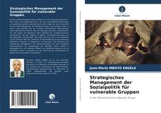 Borítókép a  Strategisches Management der Sozialpolitik für vulnerable Gruppen - hoz