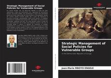 Couverture de Strategic Management of Social Policies for Vulnerable Groups