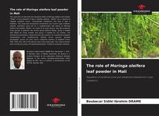 Bookcover of The role of Moringa oleifera leaf powder in Mali