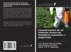 Couverture de Caracterización de las historias clínicas de fumadores expuestos a plaguicidas