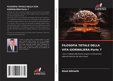Bookcover of FILOSOFIA TOTALE DELLA VITA GIORNALIERA-Parte 7