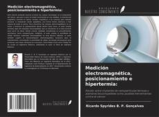 Capa do livro de Medición electromagnética, posicionamiento e hipertermia: 