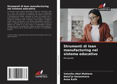 Bookcover of Strumenti di lean manufacturing nel sistema educativo