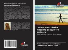 Bookcover of Lesioni muscolari e massimo consumo di ossigeno