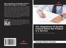 Buchcover von The Importance of Quality Control When the Product is a Service