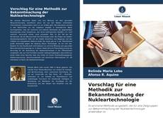 Vorschlag für eine Methodik zur Bekanntmachung der Nukleartechnologie kitap kapağı