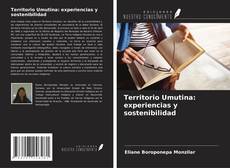 Buchcover von Territorio Umutina: experiencias y sostenibilidad