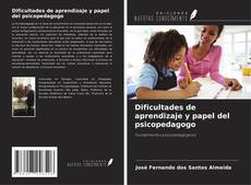 Portada del libro de Dificultades de aprendizaje y papel del psicopedagogo