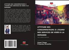 Couverture de ATTITUDE DES CONSOMMATEURS À L'ÉGARD DES SERVICES DE VIDÉO À LA DEMANDE