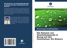 Couverture de Die Romane von Shashideshpande in Bezug auf den Feminismus: Ein Diskurs